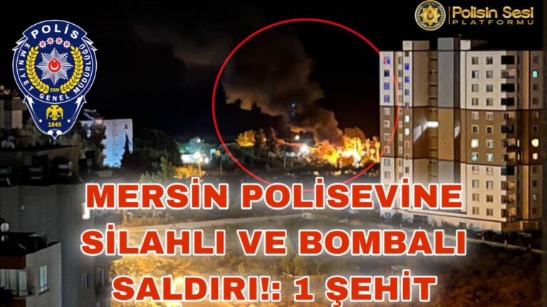 Mersin Polis Evine Silahlı ve Bombalı Saldırı!